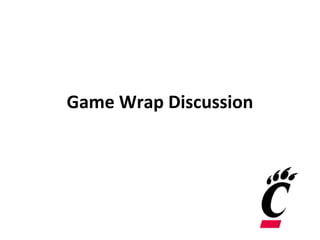 Game Wrap Discussion
 