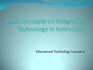 Educational Technology Lecture 3
 