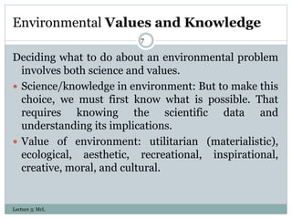 Scientific Values Examples Environmental ENV 107 - Lecture 3 | PPTX