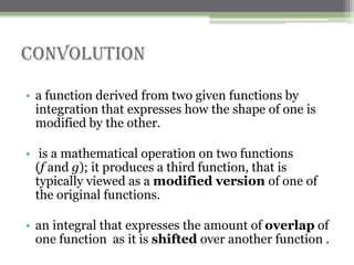 a function derived from two given functions by integration that ...