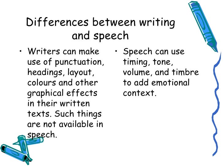 different writing and speech
