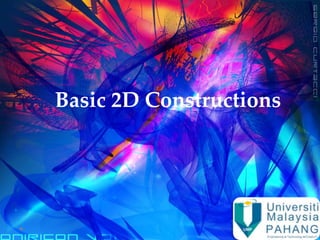 Basic 2D Constructions
 