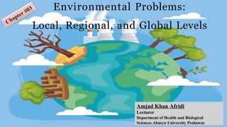 Environmental Problems (Local, Regional, and Global Levels) | PPTX