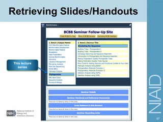 57
Retrieving Slides/Handouts
This lecture
series
 