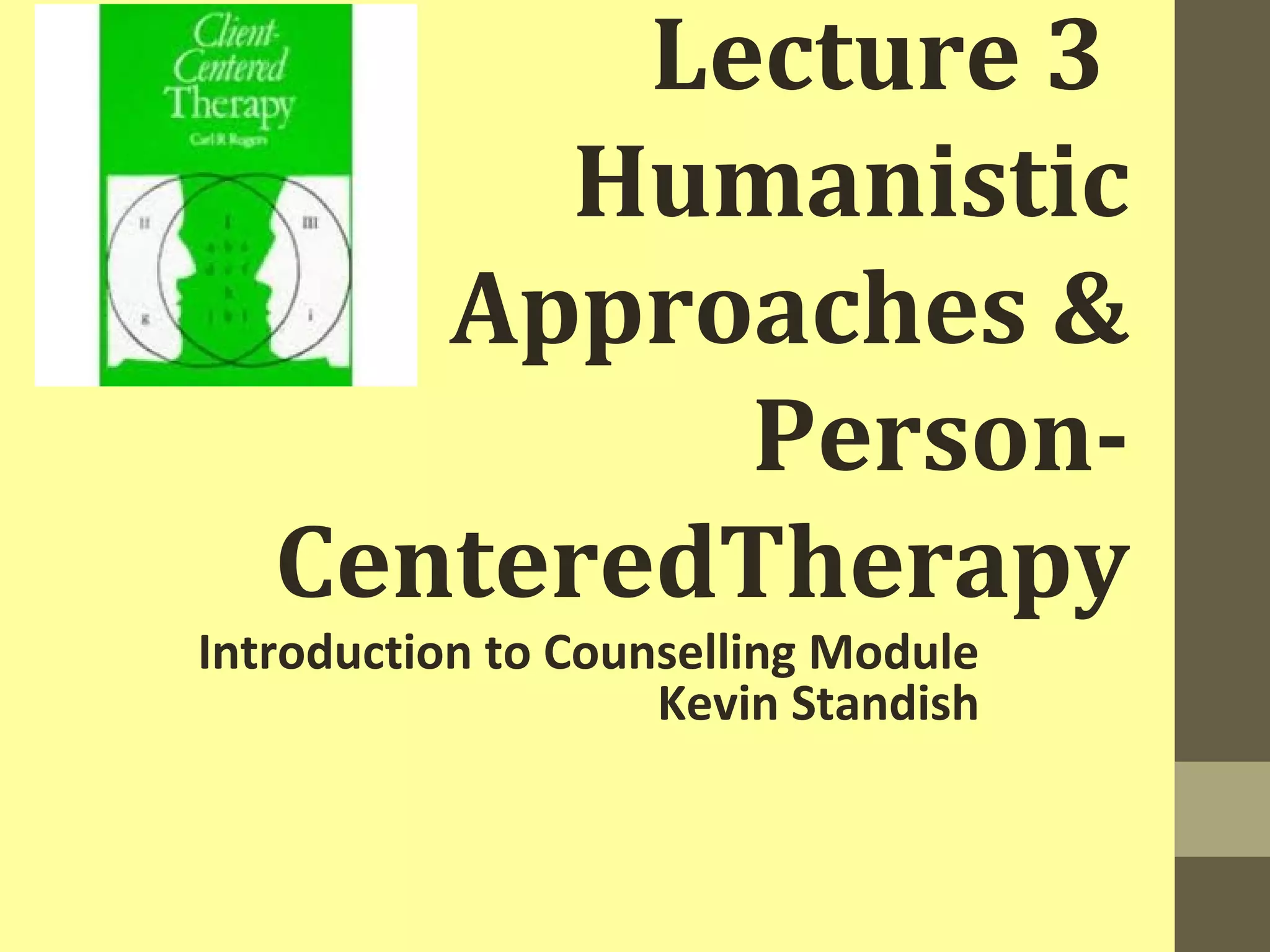 Person Centered Therapy Is Best Described As A - h35yn5t