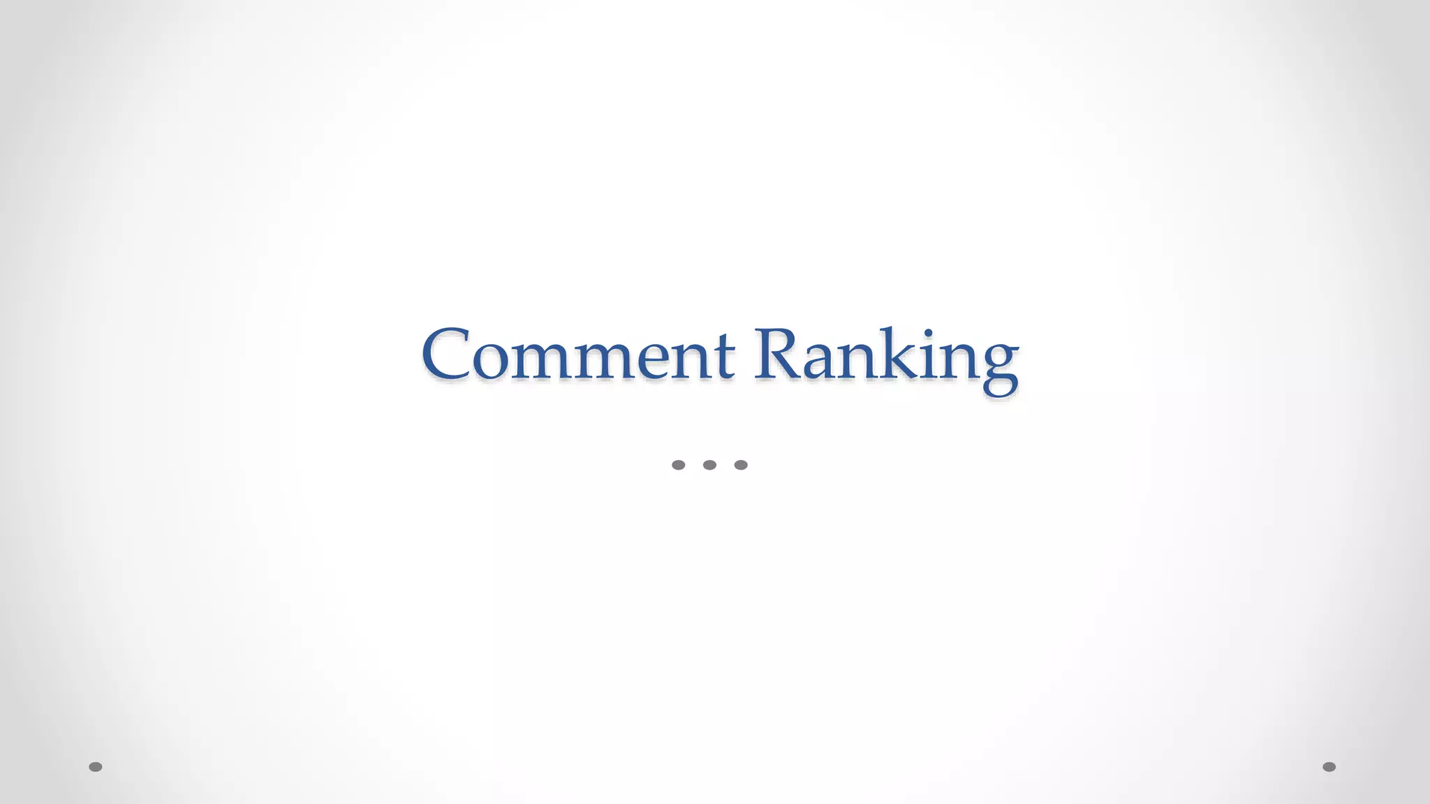 Comment Ranking
 