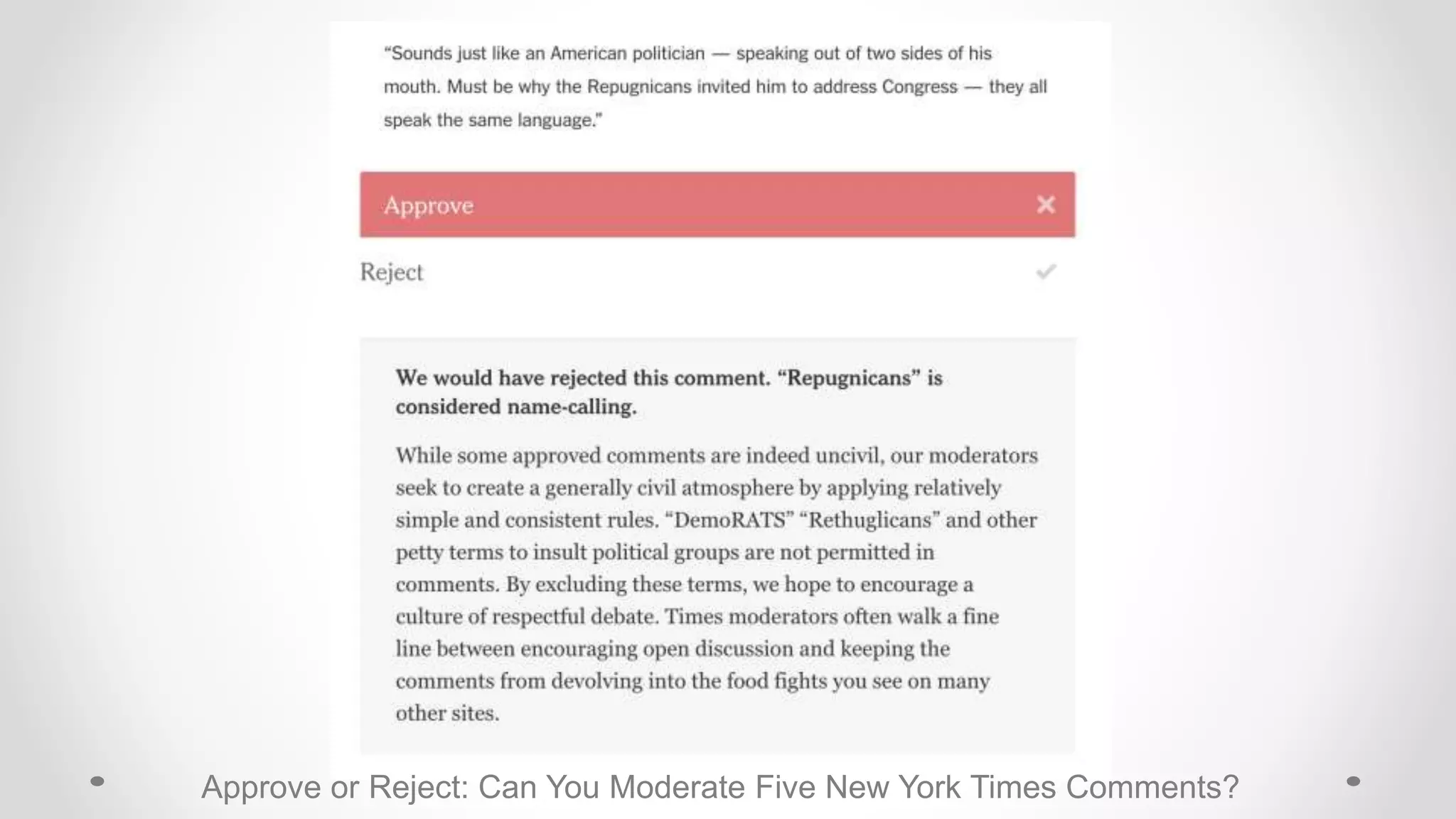 Approve or Reject: Can You Moderate Five New York Times Comments?
 