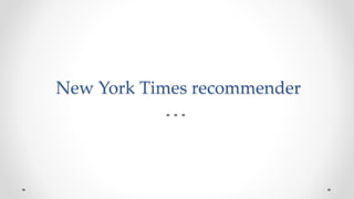 New York Times recommender
 