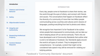 Facebook’s “Community Standards” document
 