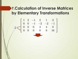 -2
7.Calculation of Inverse Matrices
by Elementary Transformations
 