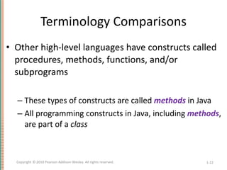Terminology Comparisons <ul><li>Other high-level languages have constructs called procedures, methods, functions, and/or s...