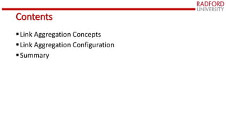 Link Aggregation Example Lecture3_LinkAggregation LinkAggregation | PPTX