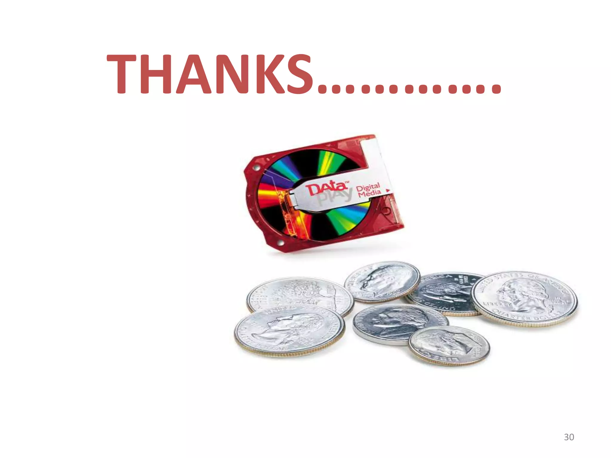 THANKS………….
30
 