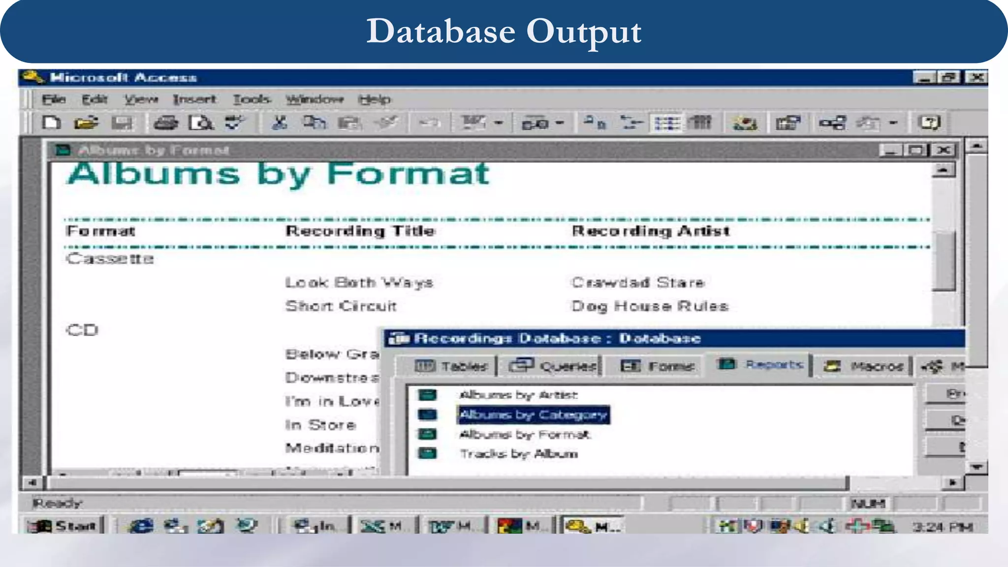 Database Output
 