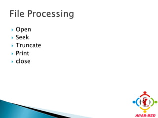 OpenSeekTruncatePrintcloseFile Processing