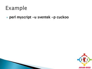 perlmyscript -u sventek -p cuckooExample