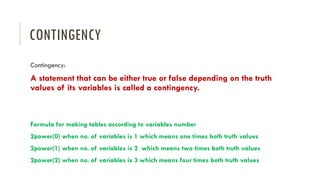 Contingency In Math Propositional Formulas in Discrete .pptx