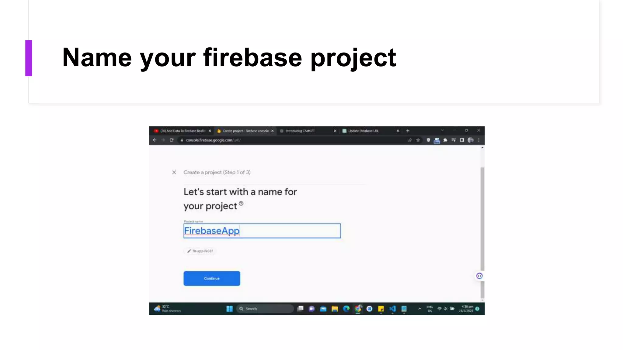 Name your firebase project
 