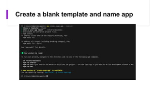 Create a blank template and name app
 