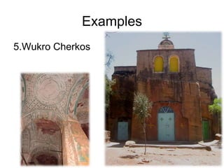 Examples
5.Wukro Cherkos
 