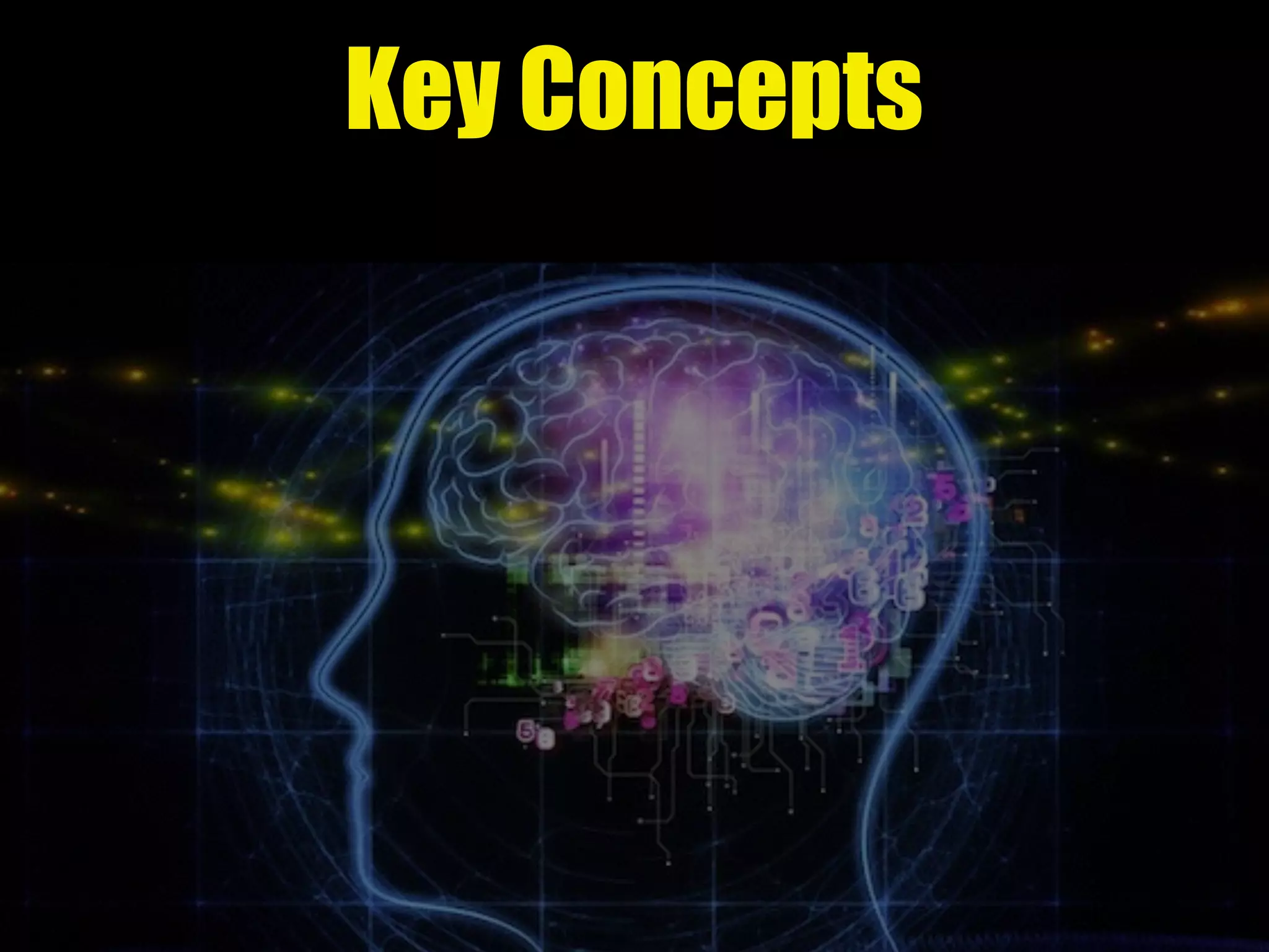 Key Concepts
 