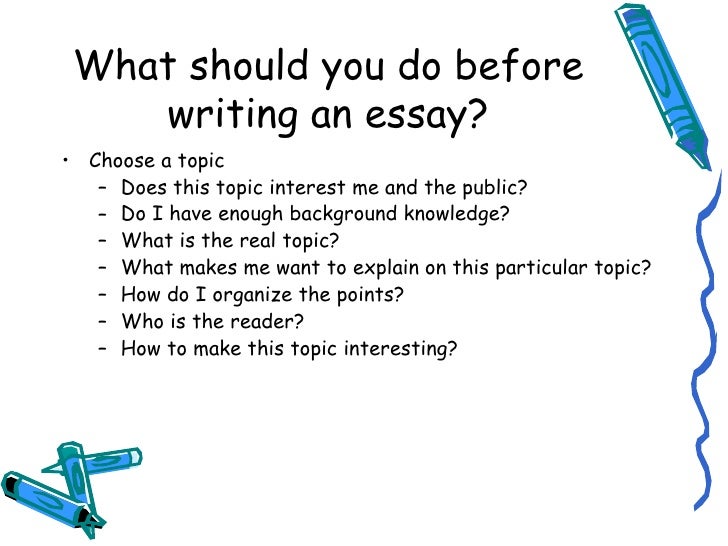 Best English Essay What Should You Do Before Writing An Essay Argumentative Essay Examples For High School also How To Start A Proposal Essay Lecture What Is Good Essay Writing Argument Essay Thesis Statement