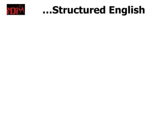 …Structured English
 