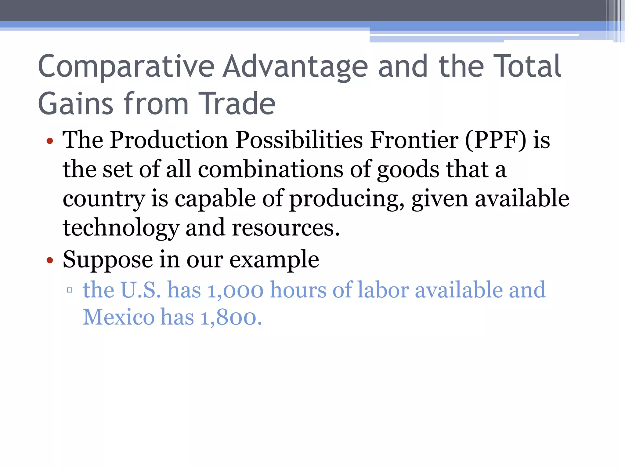 Comparative Advantage and the Total Gains from TradeRicardo’s argument is that trade will be mutually advantageous as long as the two countries’ autarky price ratios are different.How do we know that this is true?