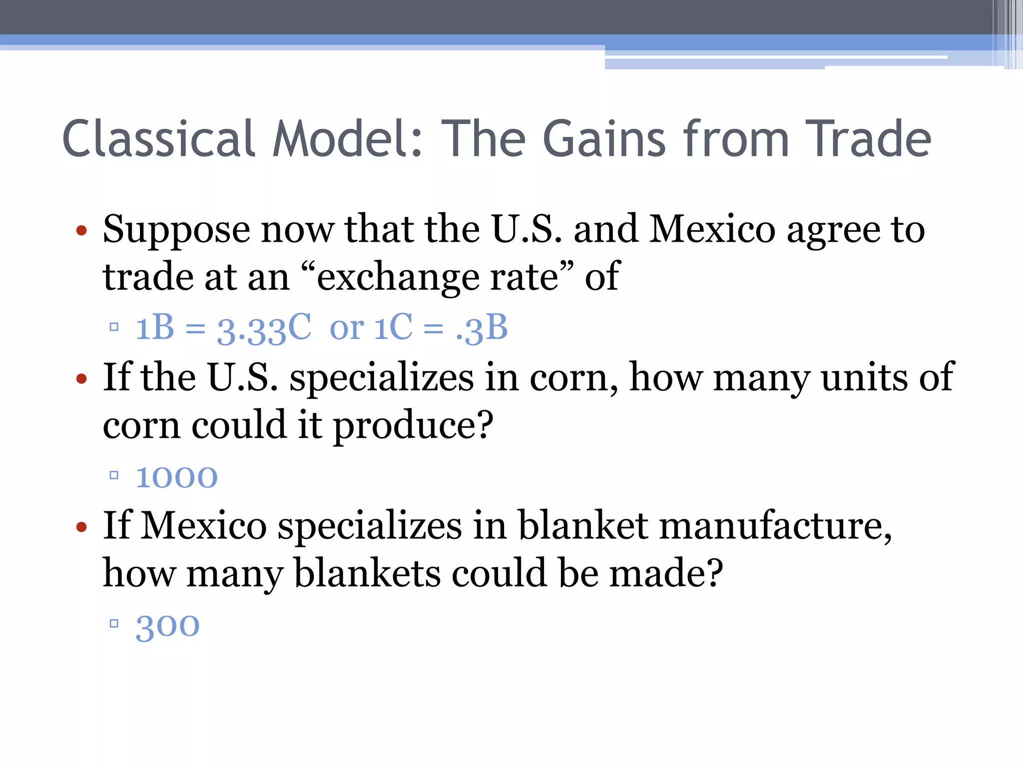 Mexico’s Production PossibilitiesCorn600B300Blankets150300