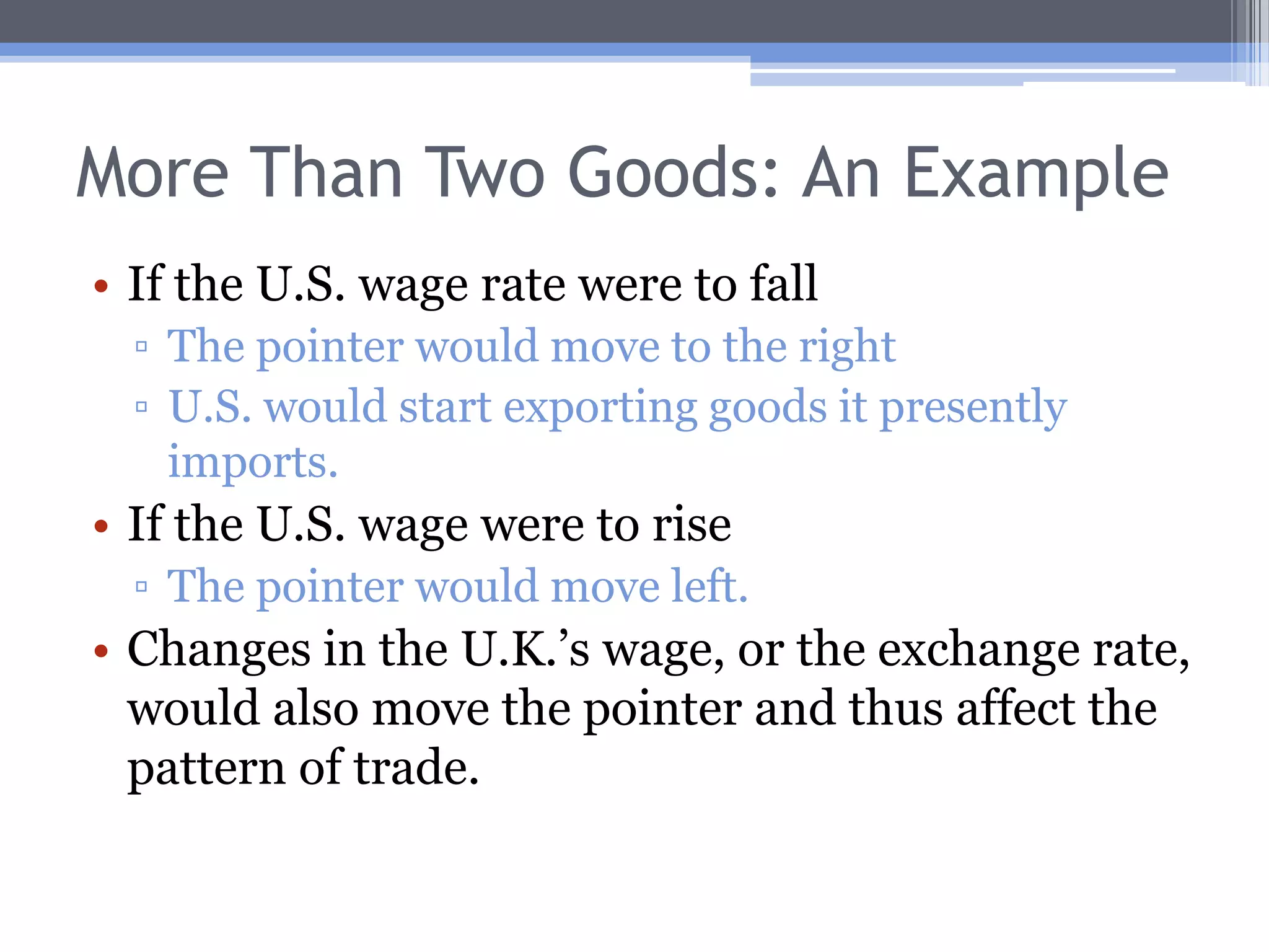 More Than Two Goods: An ExampleW2/(W1*e) = 0.67