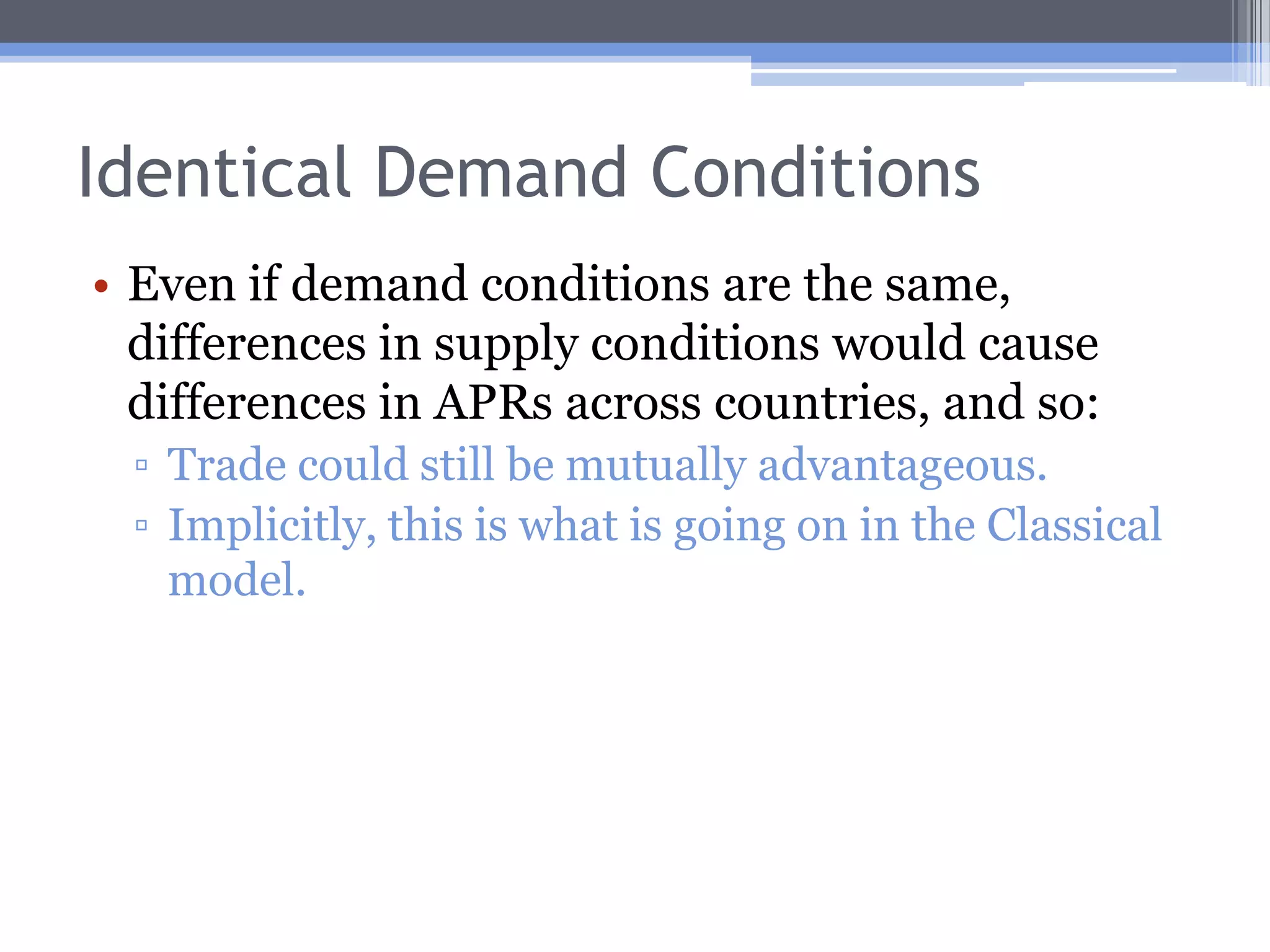 Identical Demand Conditions(PX/PY)TYCI1Y5fC’, c’CI2Y2Y3F(PX/PY)TXX3X5X2