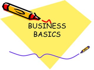 BUSINESS BASICS 