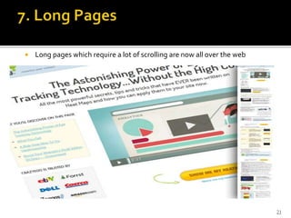  Long pages which require a lot of scrolling are now all over the web
21
 