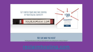 reclaimhosting.com
 