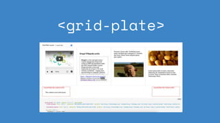 <grid-plate>
 