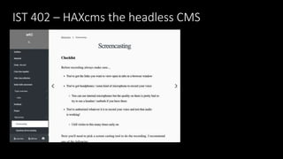IST 402 – HAXcms the headless CMS
 