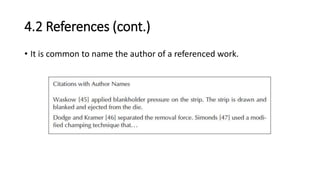 4.2 References (cont.)
• It is common to name the author of a referenced work.
 