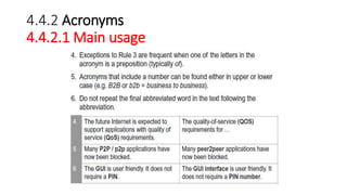 4.4.2 Acronyms
4.4.2.1 Main usage
 