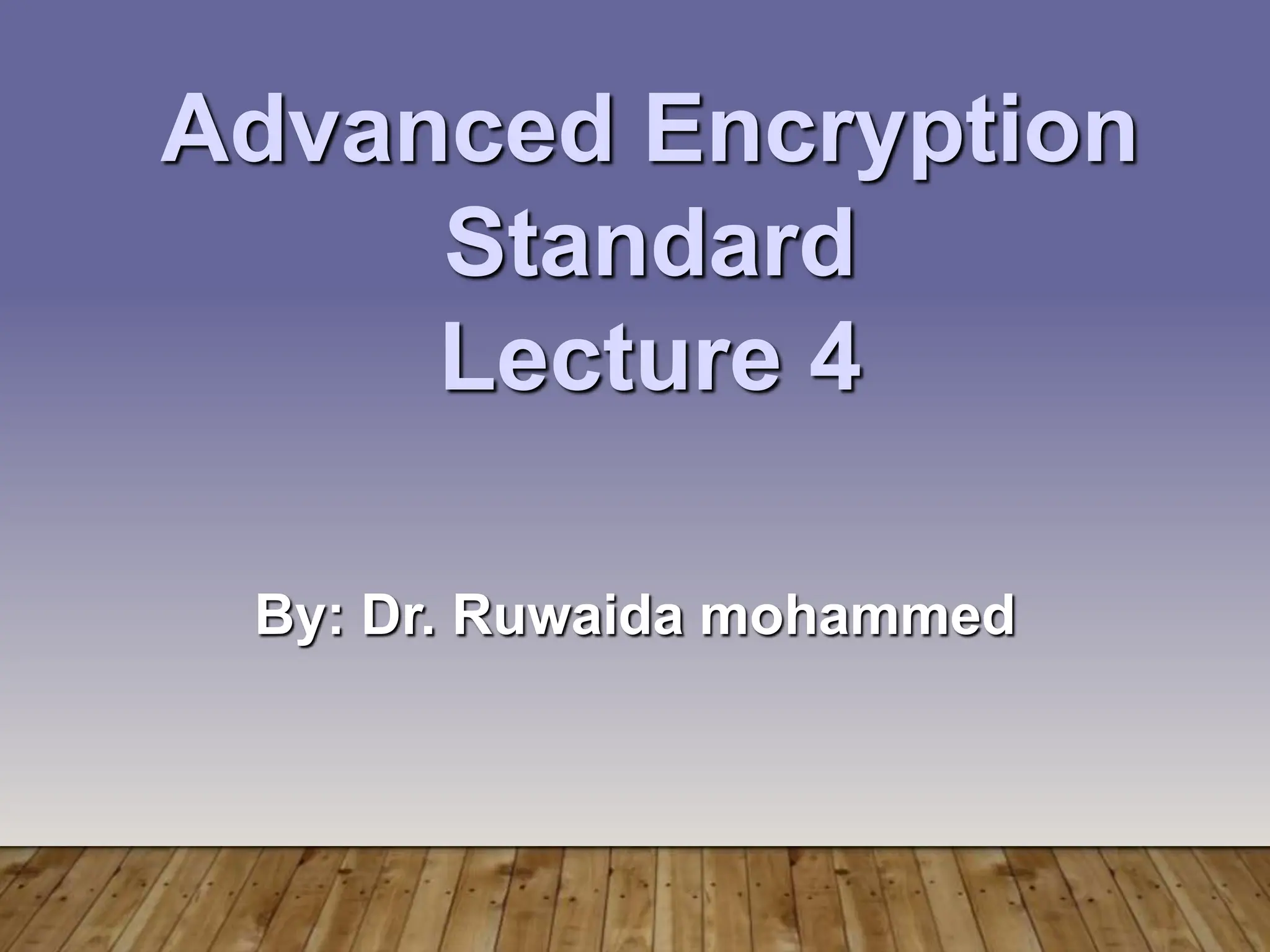 Advance Encryption Standard Chapter 5 Ppt Advance Encryption Standard Chapter 5 Ppt