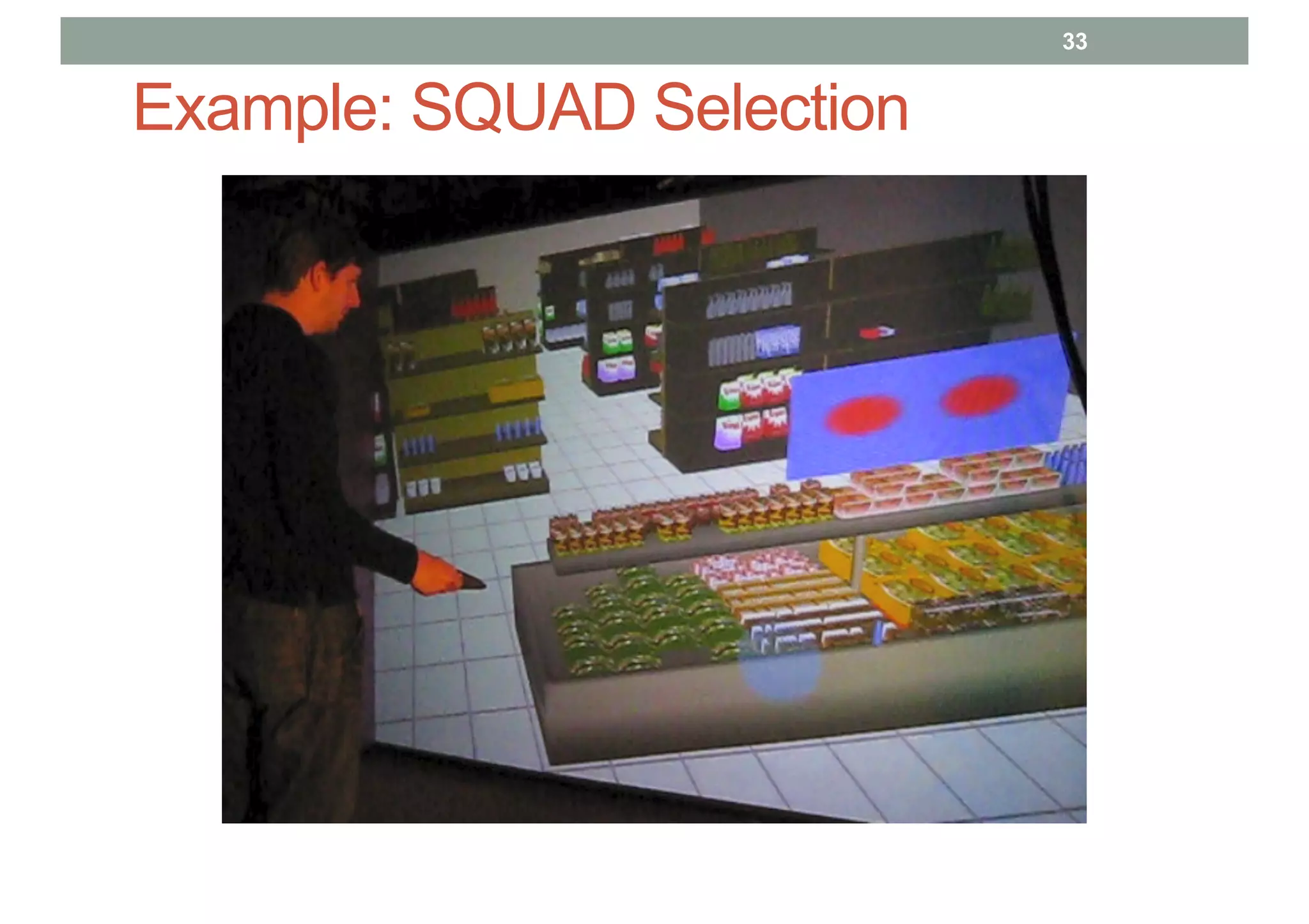 Example: SQUAD Selection
33