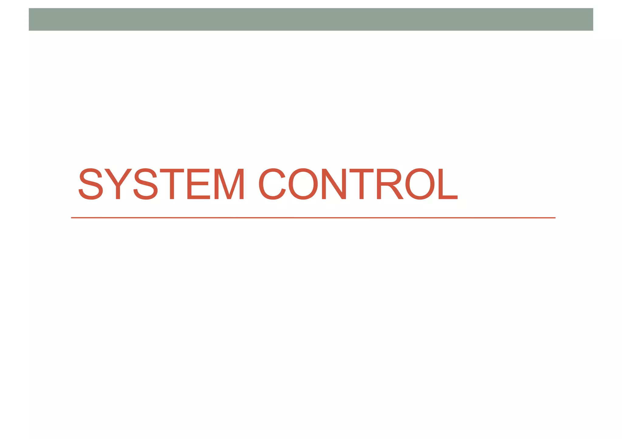 SYSTEM CONTROL