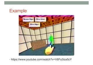 Example
• https://www.youtube.com/watch?v=V6Fo3iza5cY
 