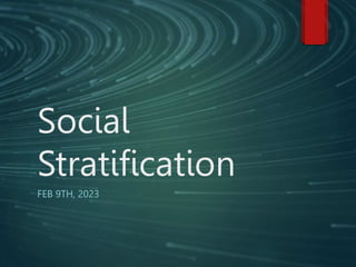 Social
Stratification
FEB 9TH, 2023
 