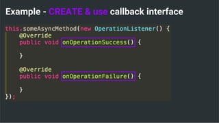 Example - CREATE & use callback interface
 
