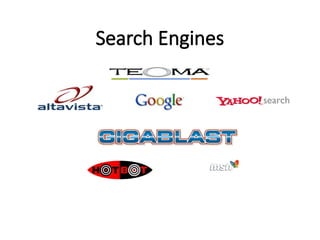 Search Engines
 