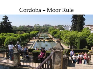 Cordoba – Moor Rule
 