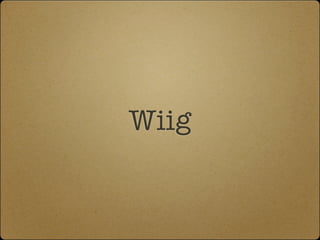 Wiig
 