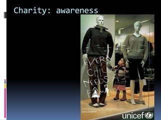 Charity: awareness

 