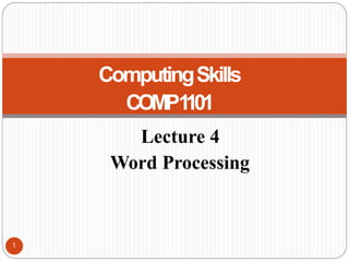 Lecture 4 - Word Processing.pptxuihihliiu | PPTX