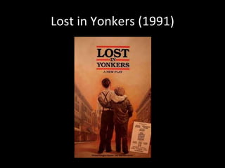 Lost in Yonkers (1991) 